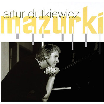 Mazurki - Dutkiewicz Artur