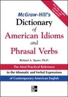 McGraw-Hill's Dictionary of American Idoms and Phrasal Verbs - Spears Richard A.