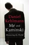 Me and Kaminski - Kehlmann Daniel