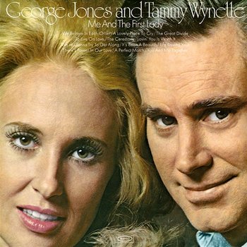 Me and the First Lady - George Jones & Tammy Wynette