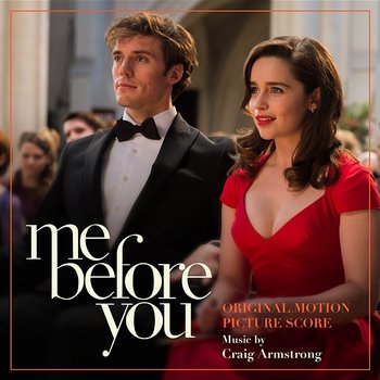 Me Before You (Original Motion Picture Score) - Craig Armstrong