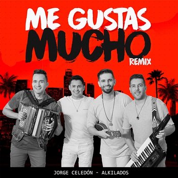 Me Gustas Mucho Remix - Jorge Celedón