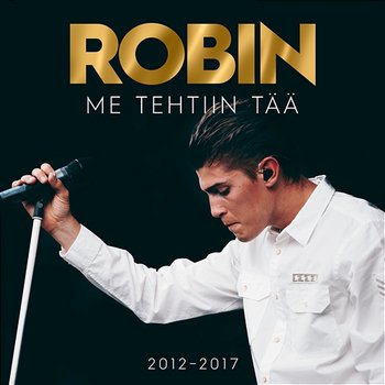Me Tehtiin Tää 2012–2017 - Robin Packalen
