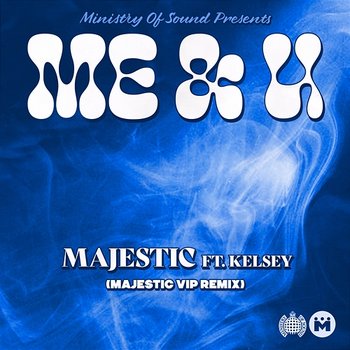 Me & U - Majestic feat. Kelsey