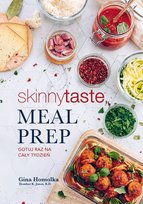 Meal Prep. Gotuj raz na cały tydzień - ebook PDF Gina Homolka