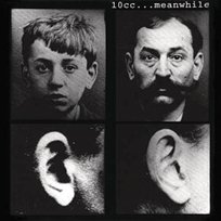 Meanwhile 10cc