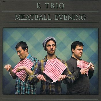 Meatball Evening - K tríó