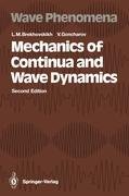 Mechanics of Continua and Wave Dynamics - Brekhovskikh Leonid M., Goncharov Valery