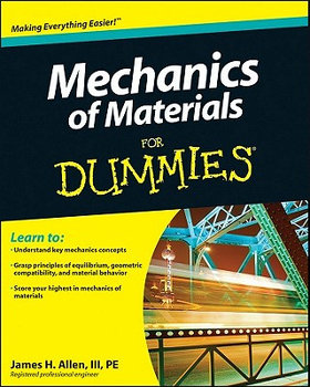 Mechanics of Materials For Dummies - Allen James H.