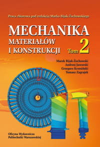 Mechanika Materiałów I Konstrukcji. Tom 2 - Opracowanie Zbiorowe ...