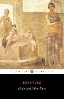 Medea and Other Plays Euripides