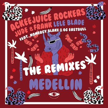 MEDELLIN - Ackeejuice Rockers, Jude & Frank, Lele Blade feat. Nomercy Blake & OG Eastbull