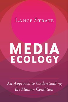Media Ecology - Strate Lance