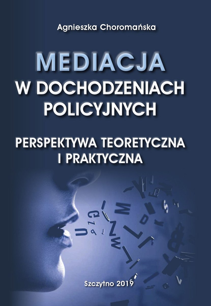 Mediacja w dochodzeniach policyjnych. Perspektywa teoretyczna i praktyczna - ebook PDF