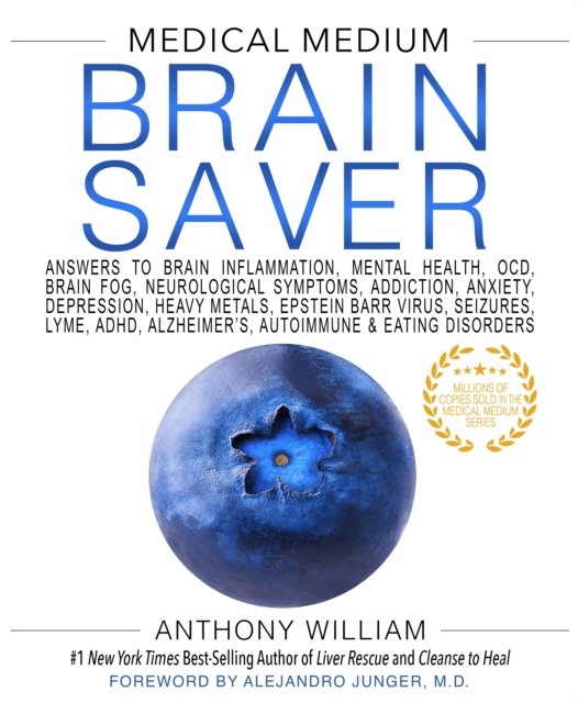 Medical Medium Brain Saver Answers to Brain Inflammation, Mental
