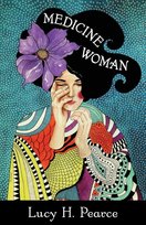 Medicine Woman Pearce Lucy H.