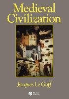 Medieval Civilization - Goff