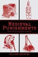 Medieval Punishments - Andrews William