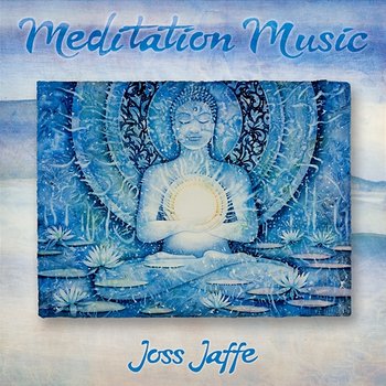 Meditation Music - Joss Jaffe