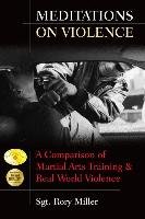 Meditations on Violence Miller Sgt. Rory