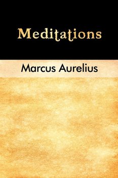 Meditations - Aurelius Marcus