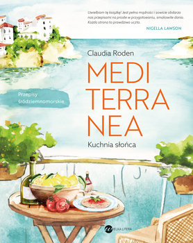 MEDITERRANEA. Kuchnia słońca - Roden Claudia