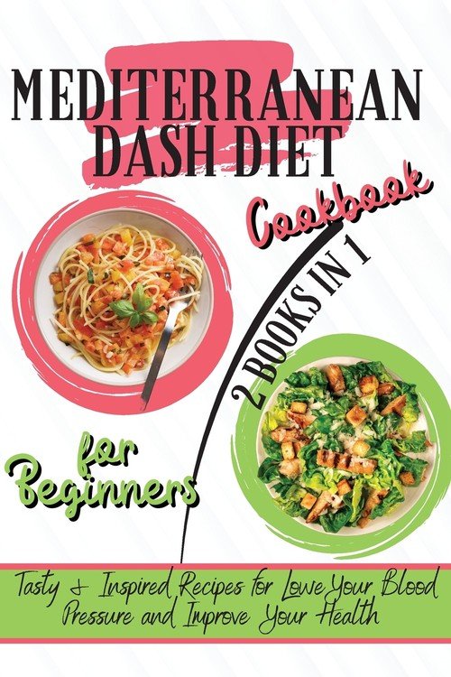 Mediterranean Dash Diet Cookbook For Beginners - Hart Maria | Książka w