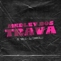 Medley Dos Trava Mc 7 Belo & DJ Torricelli