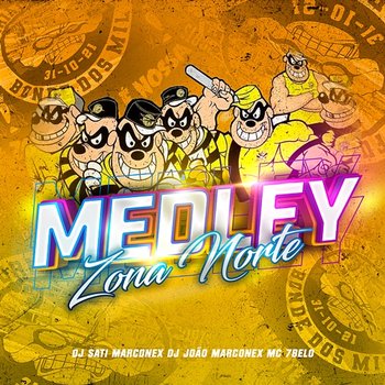 Medley Zona Norte - Dj Sati Marconex, DJ João Marconex & Mc 7 Belo