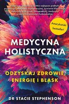 Medycyna holistyczna Stephenson Stacie