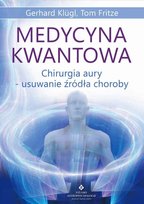 Medycyna kwantowa Opracowanie zbiorowe