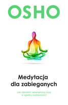 Medytacja dla zabieganych Osho