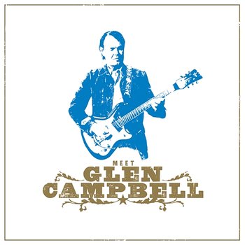 Meet Glen Campbell - Glen Campbell