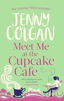 Meet Me at the Cupcake Café Colgan Jenny