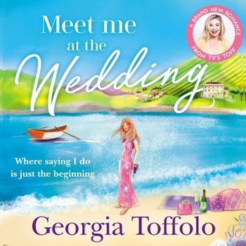 Meet me at the Wedding (Meet me in, Book 4) - Toffolo Georgia