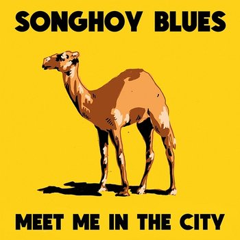Meet Me In The City - Songhoy Blues