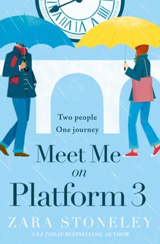 Meet Me on Platform 3 - Stoneley Zara