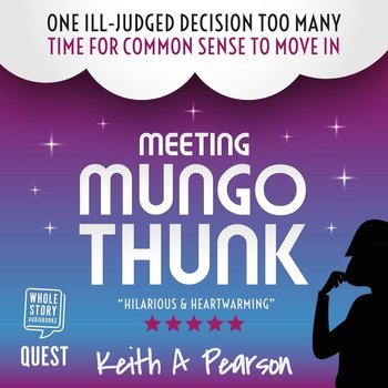 Meeting Mungo Thunk - Keith A. Pearson