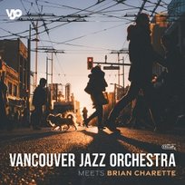 Meets Brian Charette Vancouver Jazz Orchestra