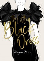 Megan Hess: The Little Black Dress Hess Megan