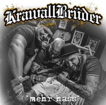 Mehr Hass - KrawallBrüder