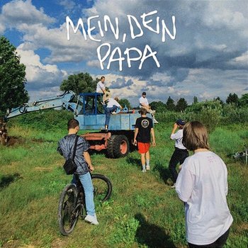 Mein Dein Papa - MAJAN