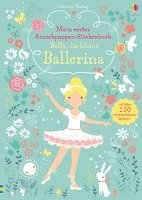 Mein erstes Anziehpuppen-Stickerbuch: Bella, die kleine Ballerina - Watt Fiona