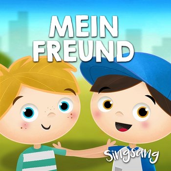 Mein Freund - Singsang