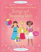 Mein großes Anziehpuppen-Stickerbuch: Partys und Shopping Girls - Watt Fiona