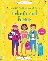 Mein großes Anziehpuppen-Stickerbuch: Urlaub und Ferien - Bowman Lucy