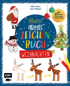 Mein großes Zeichenbuch - Weihnachten