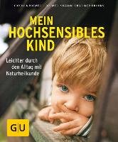 Mein hochsensibles Kind - Kirschner-Brouns Suzann, Roemer Cordula