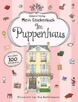 Mein Stickerbuch: Im Puppenhaus - Milbourne Anna