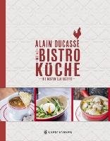 Meine Bistro-Küche - Ducasse Alain